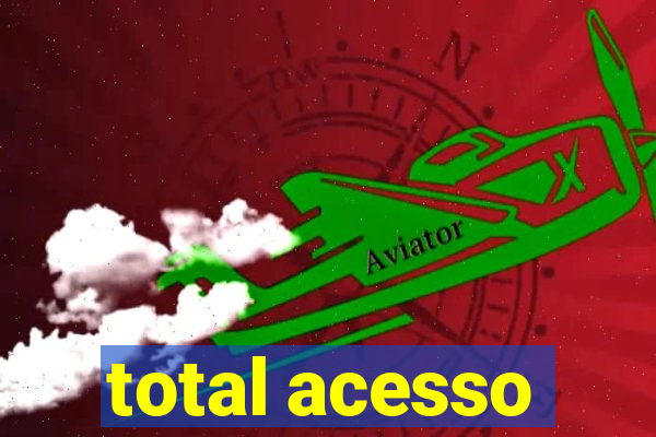 total acesso